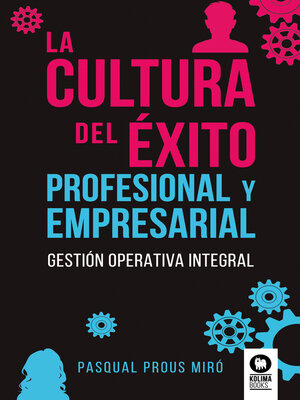 cover image of La cultura del éxito profesional y empresarial